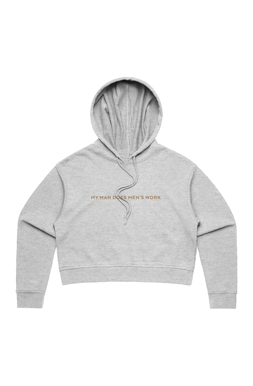 Ladies | My Man Does Men's Work | Organic Crop Hood